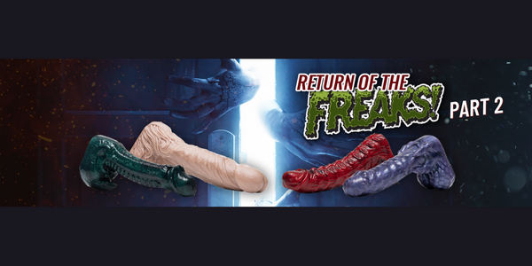 Return of the Fleshjack Freak Dildos! Pt. 2